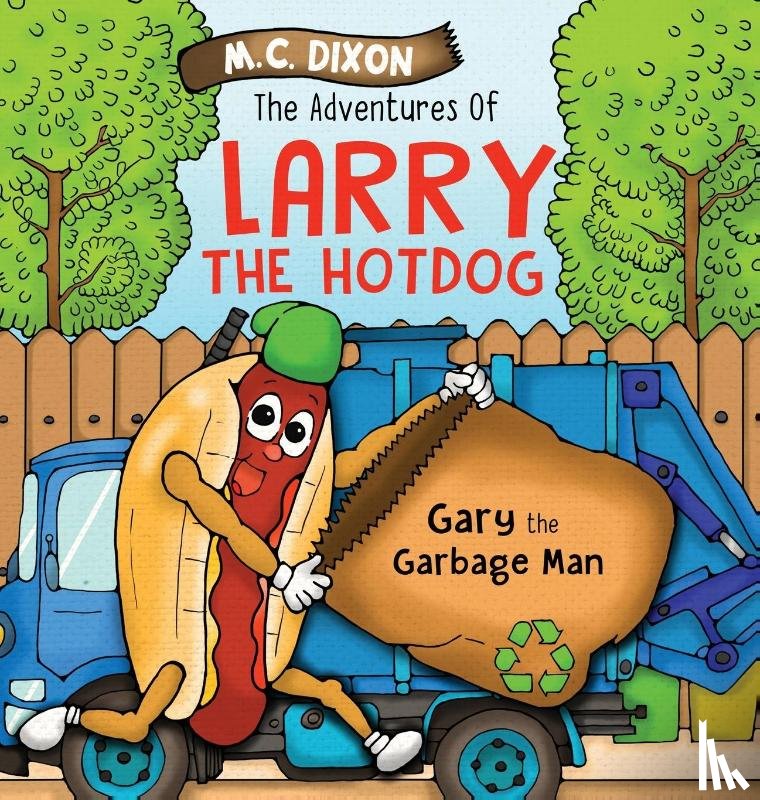 Dixon, M C - The Adventures of Larry the Hot Dog