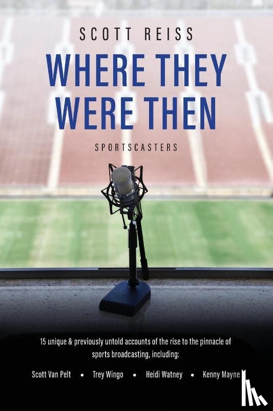 Reiss, Scott - Where They Were Then