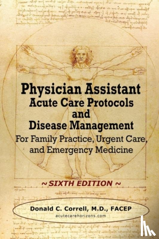 Correll, Donald - Physician Assistant Acute Care Protocols and Disease Management - SIXTH EDITION