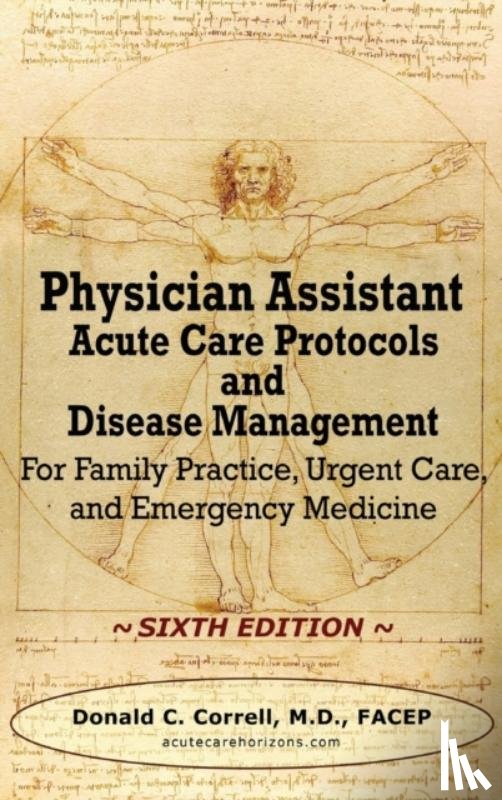 Correll, Donald - Physician Assistant Acute Care Protocols and Disease Management - SIXTH EDITION