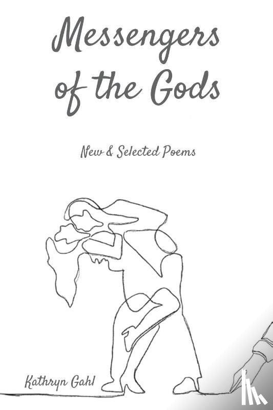 Gahl, Kathryn - Messengers of the Gods