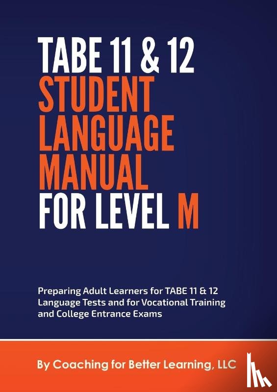 Cbl - TABE 11 and 12 STUDENT LANGUAGE MANUAL FOR LEVEL M
