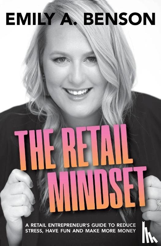 Benson, Emily a - The Retail Mindset