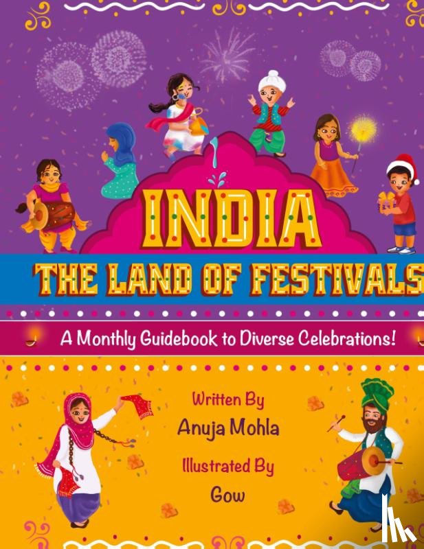 Mohla, Anuja - India - The Land of Festivals