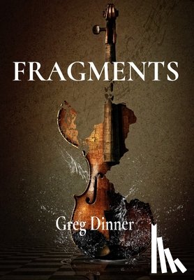 Dinner, Greg - Fragments