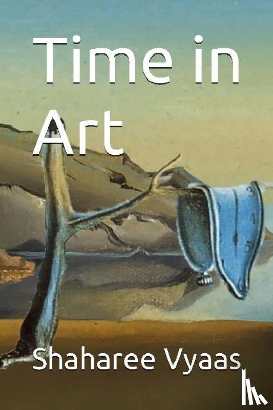 Vyaas, Shaharee - Time in Art