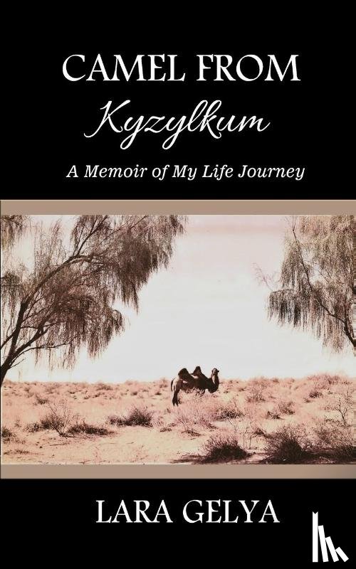 Gelya, Lara - Camel from Kyzylkum