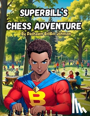 Johnson, Dashawn - SuperBill's Chess Adventure