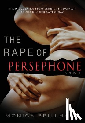 Brillhart, Monica - The Rape of Persephone