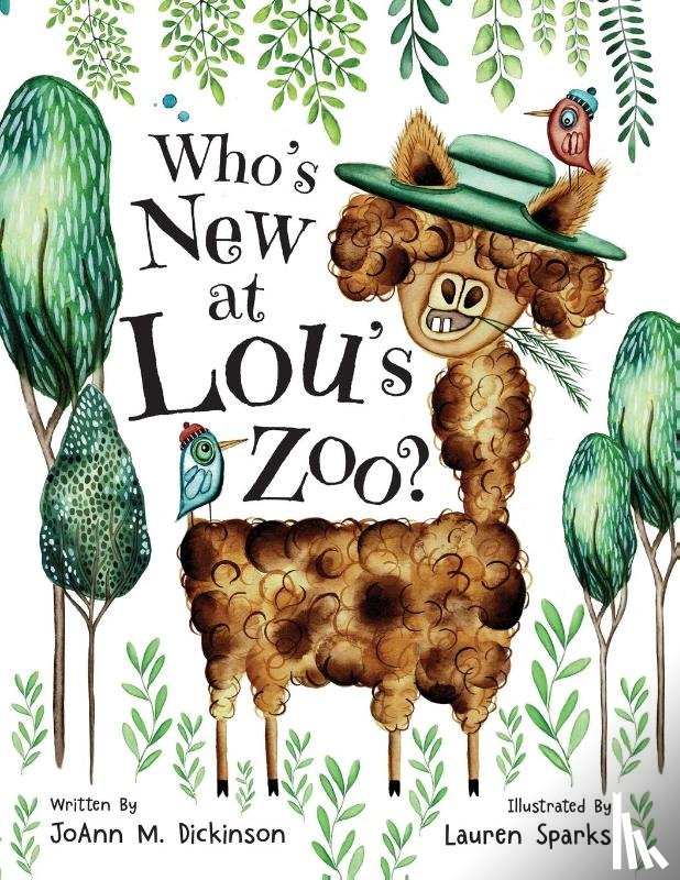Dickinson, Joann M - Who's New At Lou's Zoo