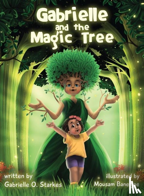Starkes, Gabrielle - Gabrielle and the Magic Tree