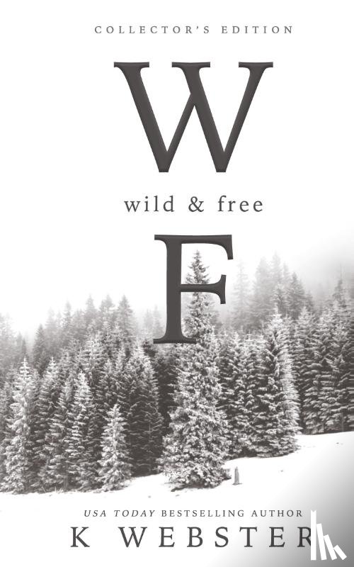 Webster, K - Wild & Free