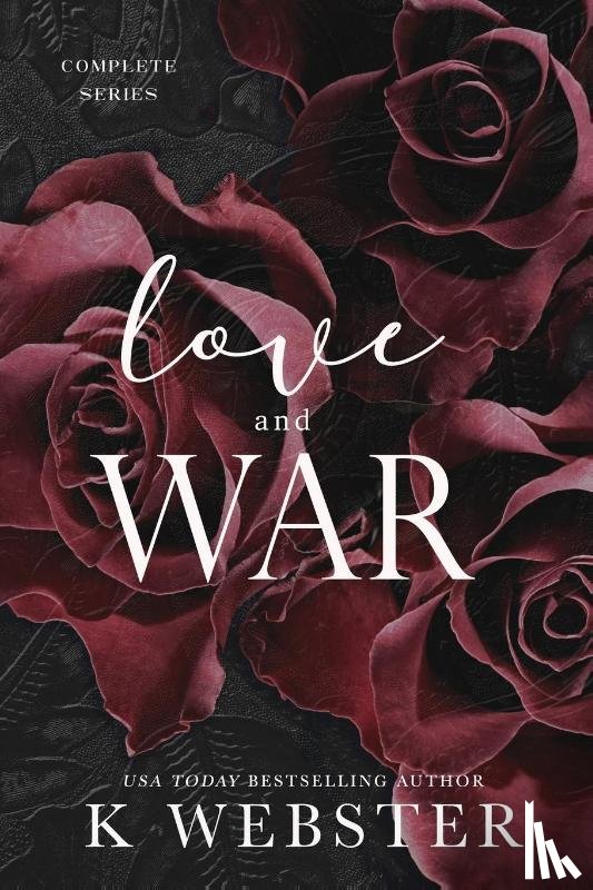 Webster, K - Love and War