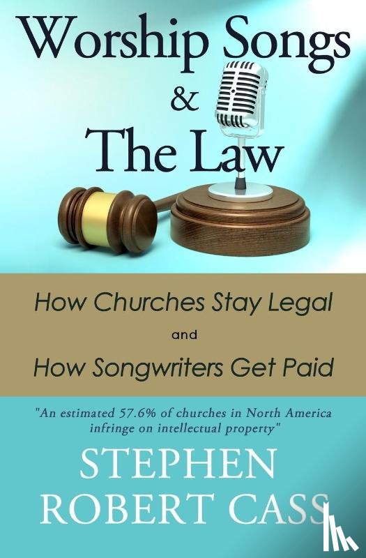 Cass, Stephen Robert - Worship Songs and the Law