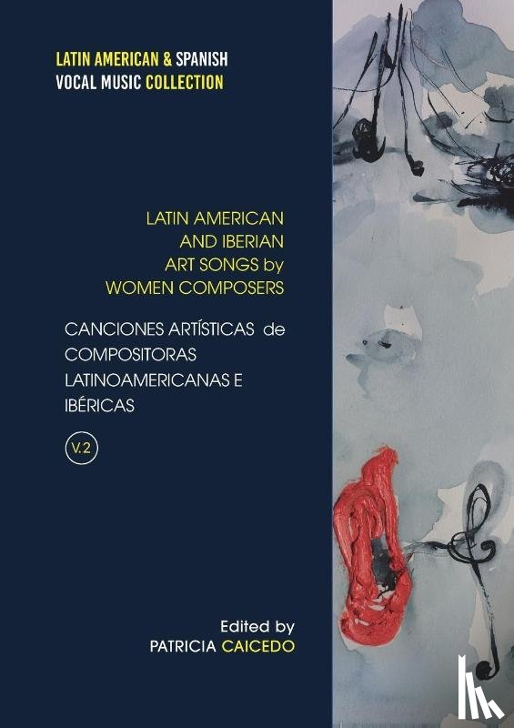 Caicedo, Patricia - ANTHOLOGY OF ART SONGS BY LATI