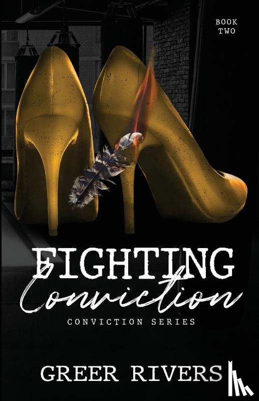 Rivers, Greer - Fighting Conviction