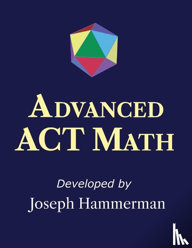 Hammerman, Joseph - Advanced ACT Math