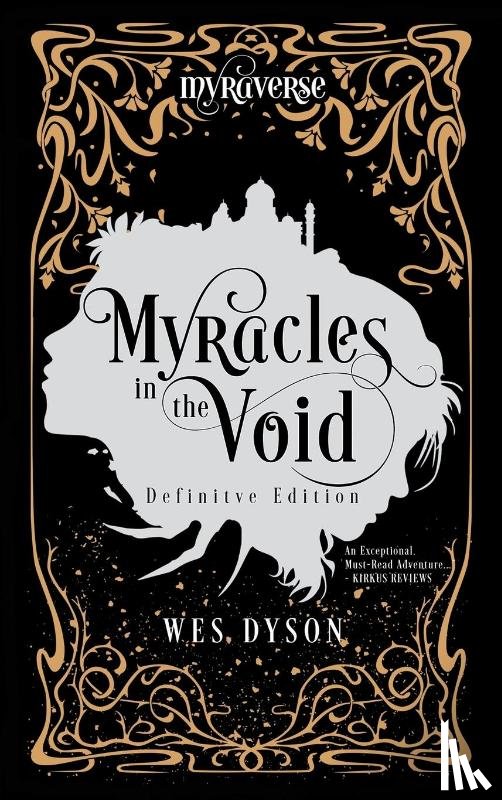 Dyson, Wes - Myracles in the Void