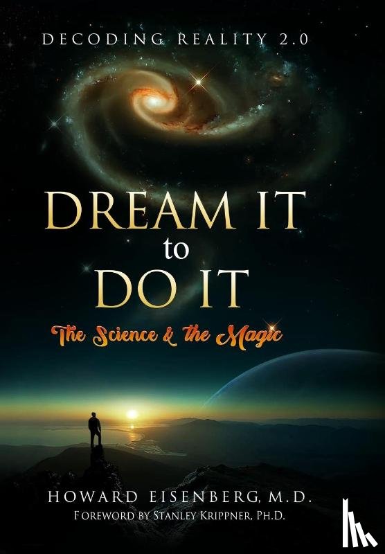 Eisenberg, Howard - Dream It to Do It