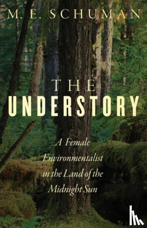 Schuman, M E - The Understory