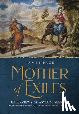 Pace, James - Mother of Exiles