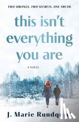 Rundquist, J. Marie - This Isn't Everything You Are