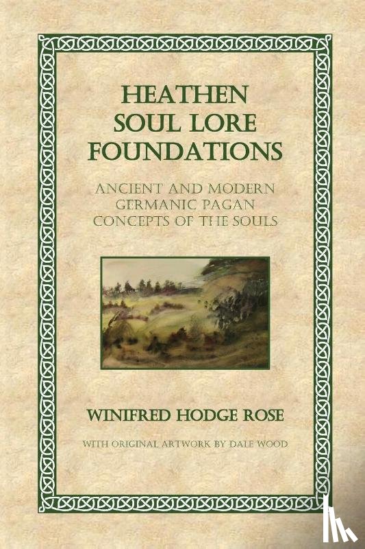 Winifred Rose, Rose - Heathen Soul Lore Foundations