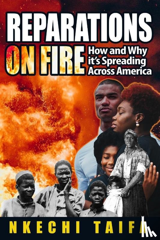 Taifa, Nkechi - Reparations on Fire