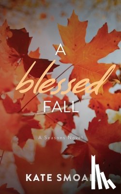 Smoak, Kate - A Blessed Fall