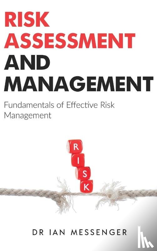 Messenger, Ian - Risk Assessment and Management