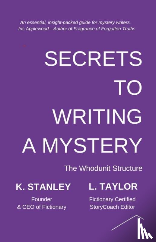 Stanley, K., Taylor, L. - Secrets to Writing a Mystery