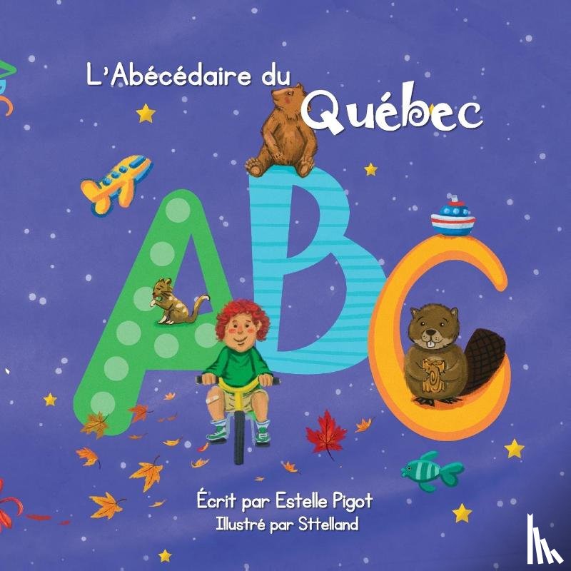 Pigot, Estelle - L'Abécédaire du Québec (couverture souple)