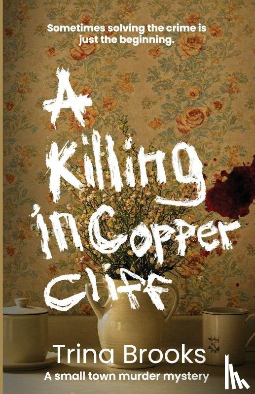 Brooks, Trina - A Killing in Copper Cliff