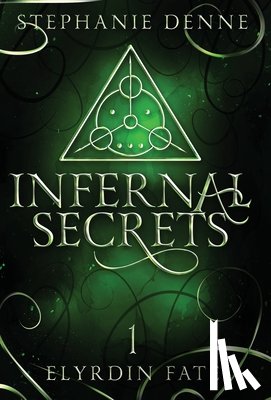 Denne, Stephanie - Infernal Secrets