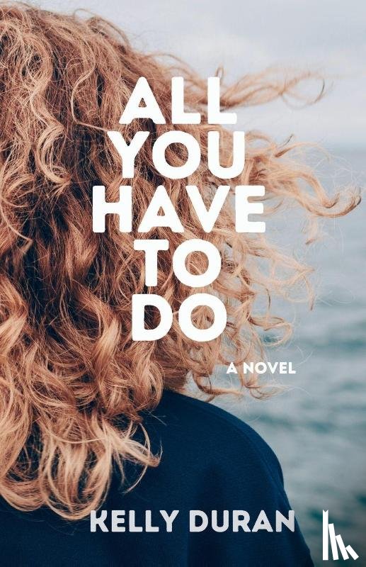 Duran, Kelly - All You Have To Do