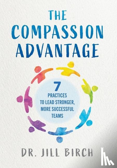 Birch, Jill - Birch, J: Compassion Advantage