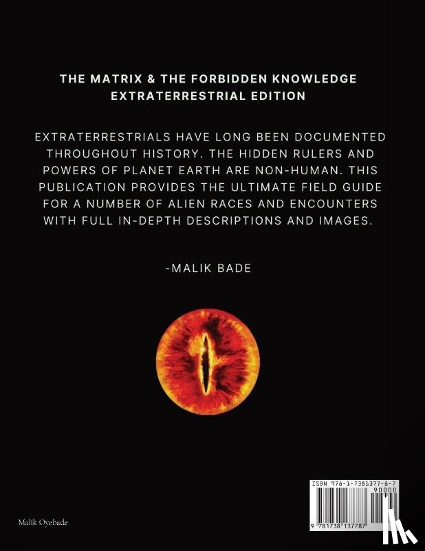 Bade, Malik - The Matrix & The Forbidden Knowledge - Extraterrestrial Edition