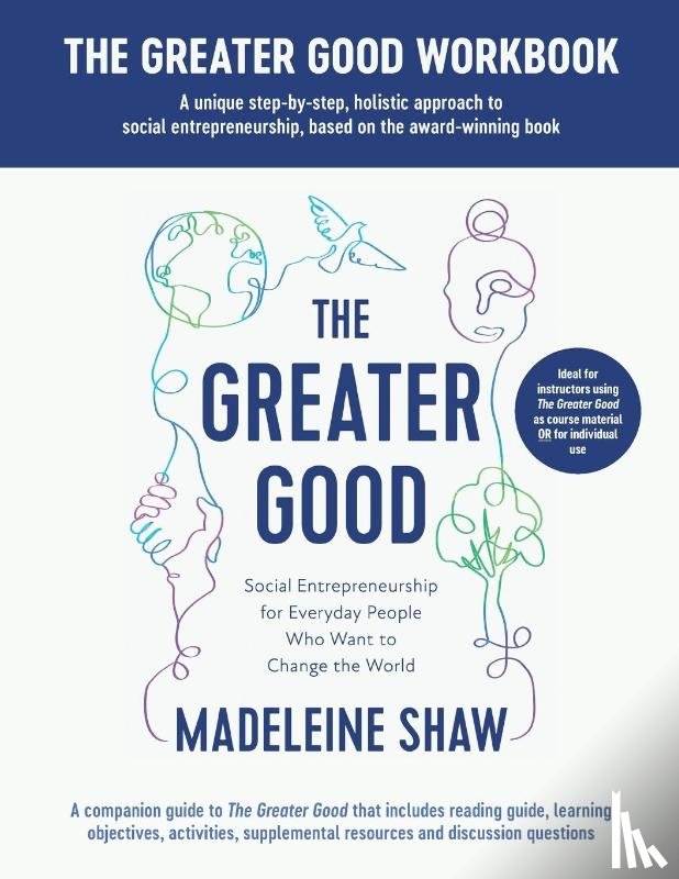 Shaw, Madeleine - The Greater Good Workbook
