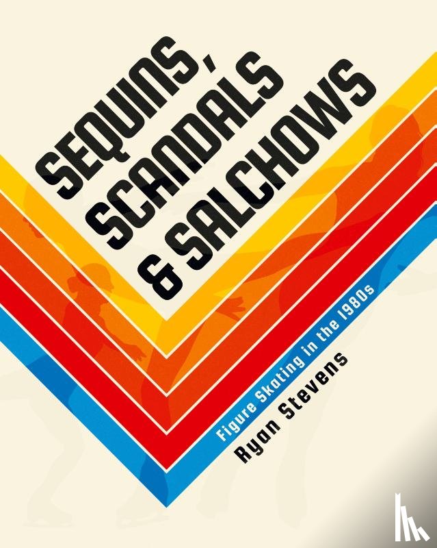 Stevens, Ryan - Sequins, Scandals & Salchows