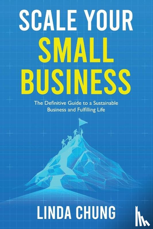 Chung, Linda - Scale Your Small Business