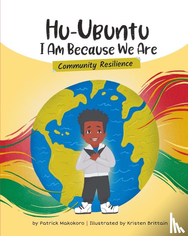 Makokoro, Patrick - HuUbuntu I Am Because We Are
