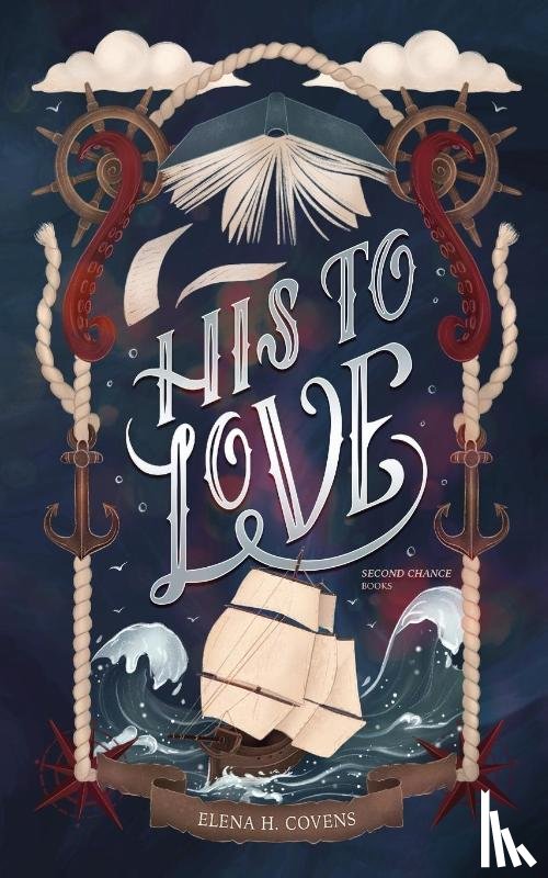 Covens, Elena H. - His To Love - Second Chance Books 1