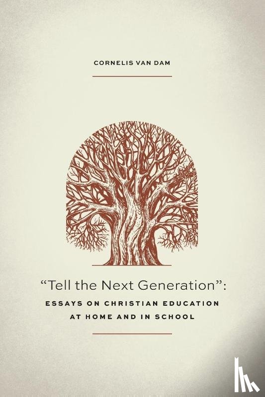 Dam, Cornelis van - Tell the Next Generation
