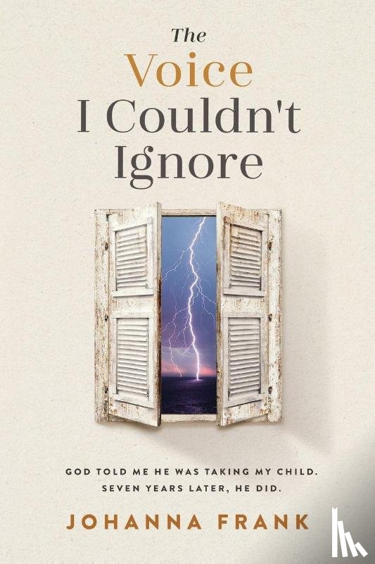 Frank, Johanna - The Voice I Couldn't Ignore