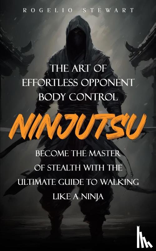 Stewart, Rogelio - Ninjutsu
