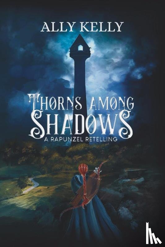 Kelly, Ally - Thorns Among Shadows