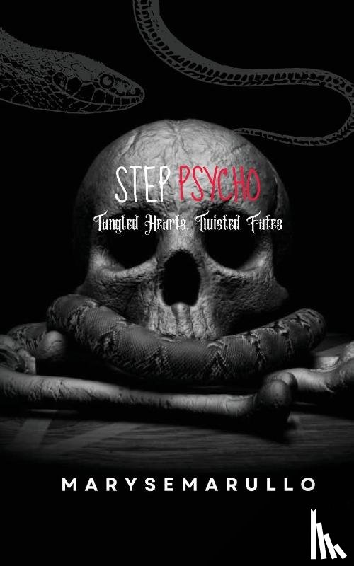 Marullo, Maryse - StepPsycho - Tangled hearts, twisted fates