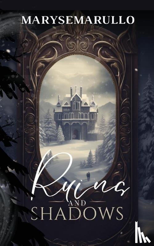 Marullo, Maryse - Ruins and shadows