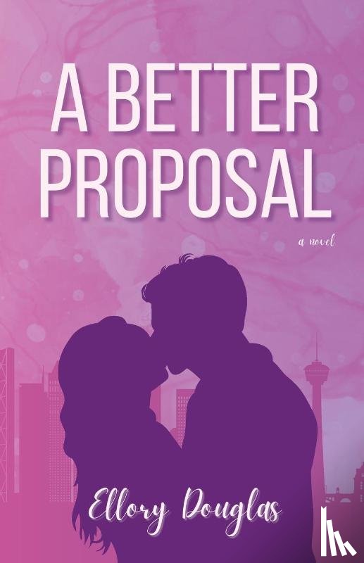 Douglas, Ellory - A Better Proposal