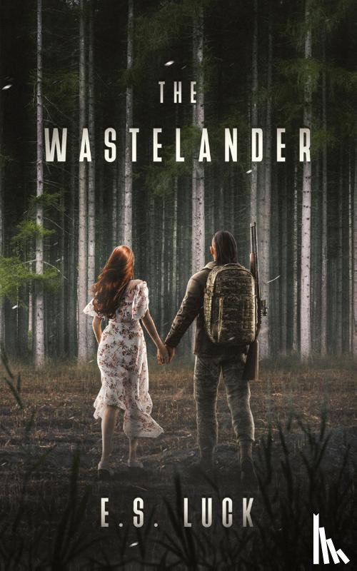 Luck, E. S. - The Wastelander
